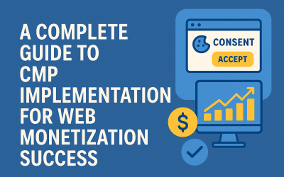 A Complete Guide to CMP Web Monetization Success